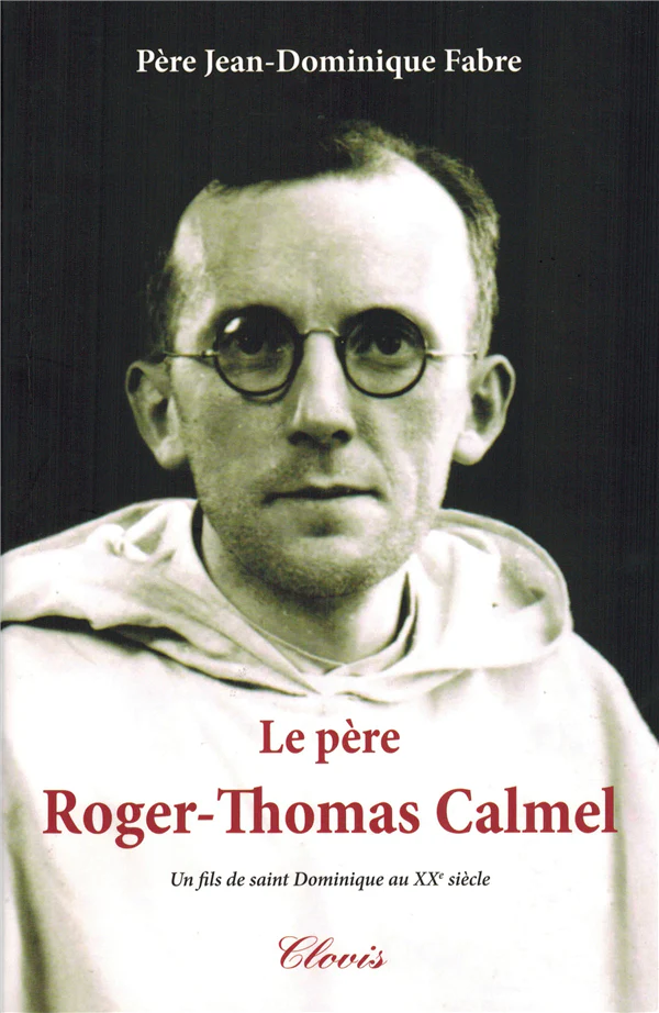Le Père Roger-Thomas Calmel