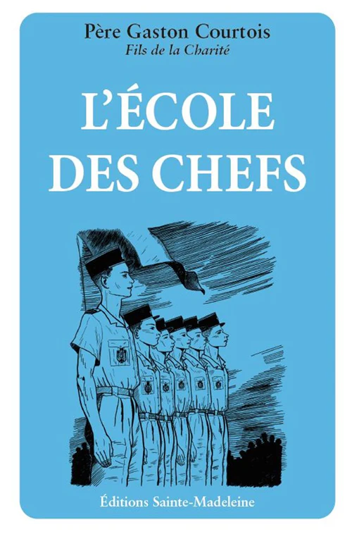 L'Ecole des chefs