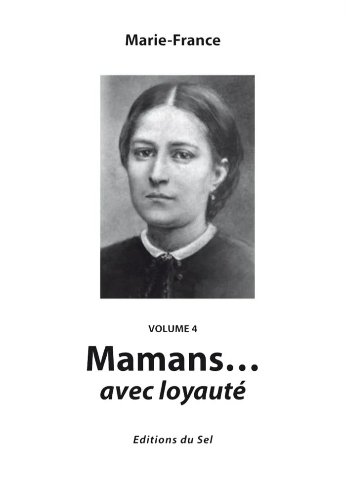 Mamans... avec loyauté (Volume 4)