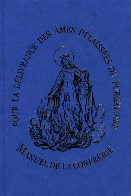 Manuel de la confrérie pour la délivrance des âmes délaissées du purgatoire