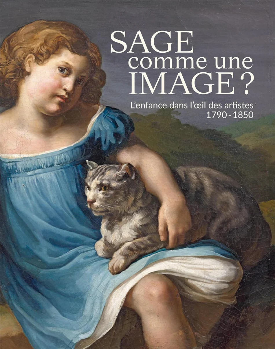Sage comme une image ? L'enfance dans l'œil des artistes (1790-1850)